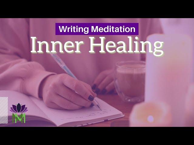 Healing Inner Wisdom Self-Inquiry | Journaling Meditation | Mindful Movement