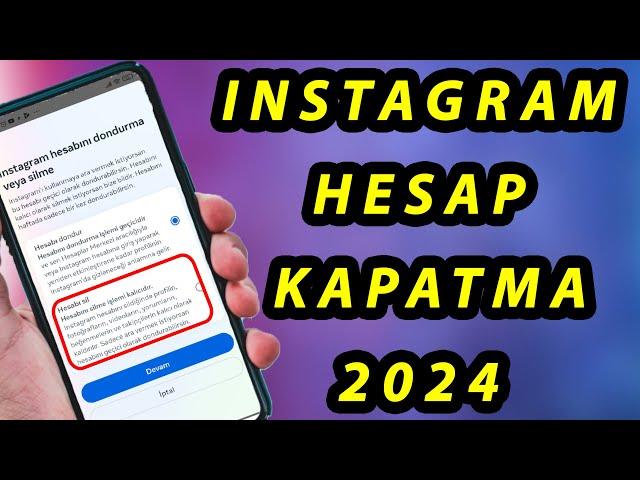 İnstagram Hesabı Nasıl Silinir - İNSTAGRAM HESAP KAPATMA (2024)