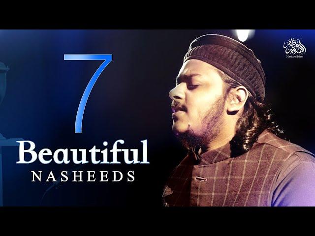 7 Beautiful Nasheeds || Mazharul Islam || Nasheed Playlist 2024