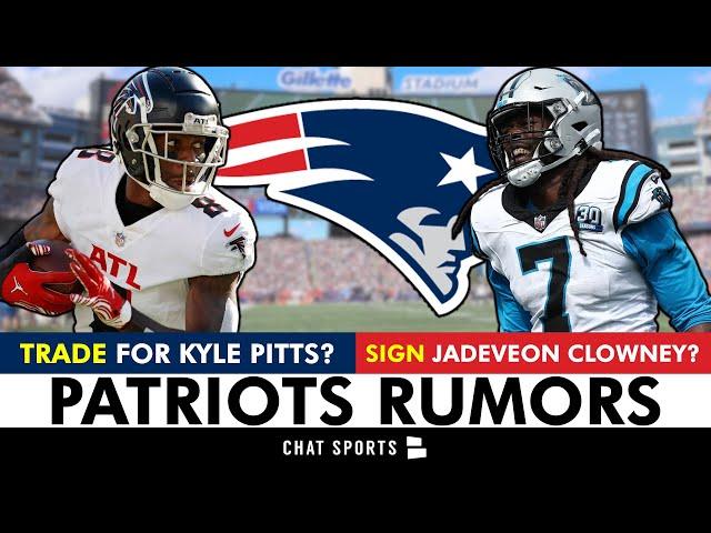 New England Patriots Trading For Kyle Pitts? Signing Jadeveon Clowney? Patriots Rumors