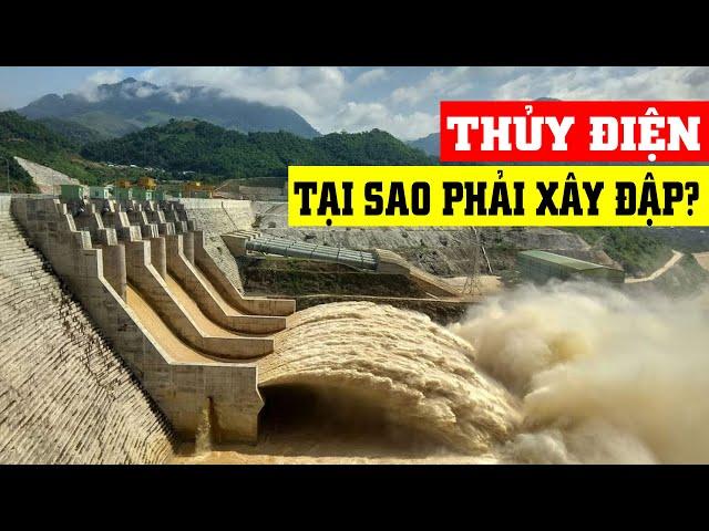 Nhà máy Thủy điện hoạt động thế nào? - Hiểu rõ trong 5 phút