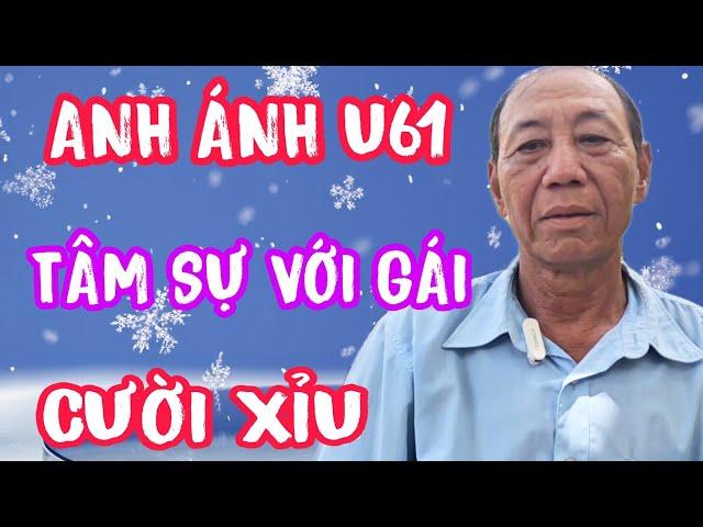 ANH ÁNH TÂM SỰ VỚI GÁI CƯỜI XỈU #898