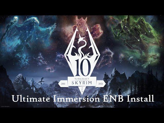 Ultimate Immersion ENB Install Tutorial (OLD)