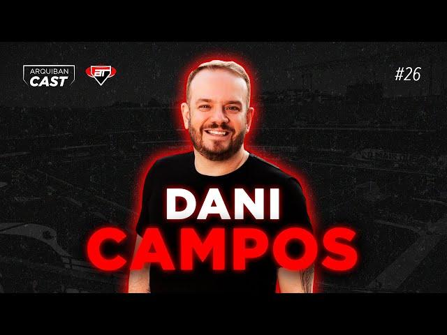 DANI CAMPOS | Arquibancast #26