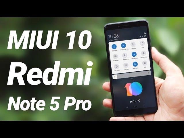 MIUI 10 on Redmi Note 5 Pro First Look