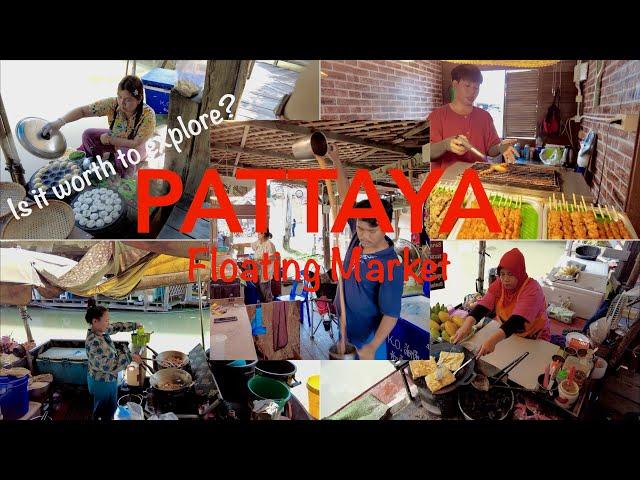 Is it Worth to Explore Pattaya Floating Market for an Entrance Fee of 200 Thai Baht Unlike any other