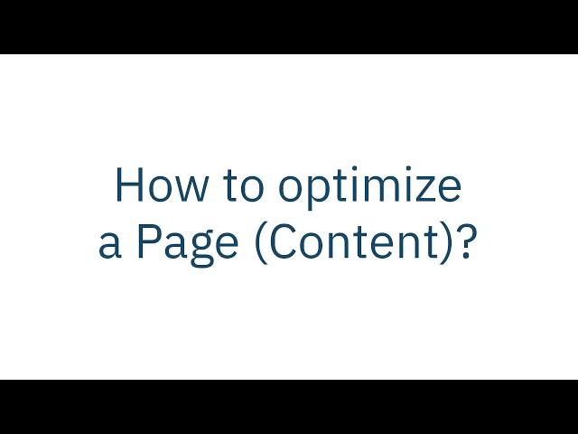 How to optimize a Page (Content)?