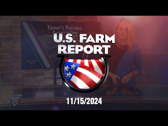 U.S. Farm Report 11/16/24