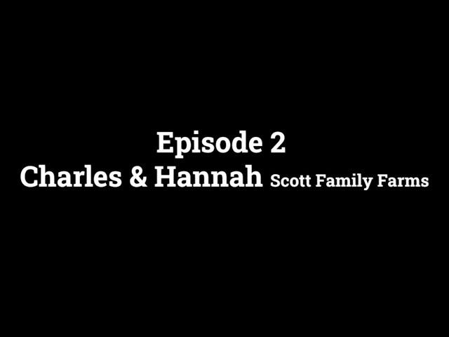 Equatorial origins, Episode two: Scott family farms.