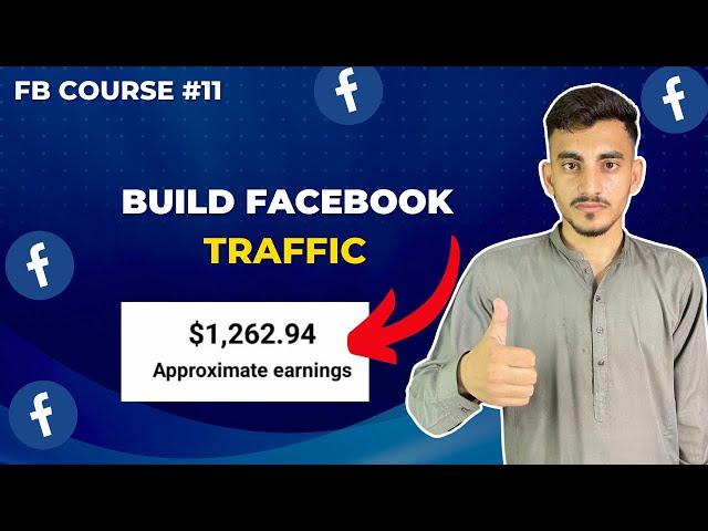 Facebook Earning Course 2024 | How To Build Own Facebook Traffic | Secret Ways to Build Traffic