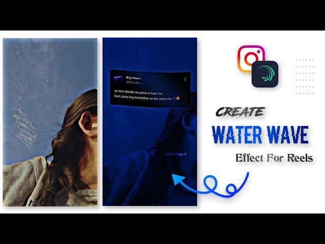 [2023] How To Create Water Wave Effect  Instagram Viral Reels Editing @shahmaedits