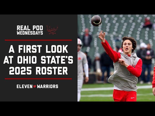 Real Pod Wednesdays: A First Look at Ohio State’s 2025 Roster