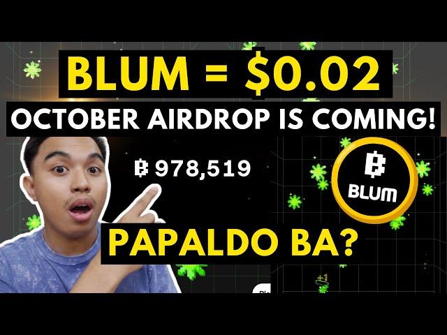 BLUM = $0.02 PER TOKEN! BLUM AIRDROP IS COMING! BLUM LISTING ON OCTOBER