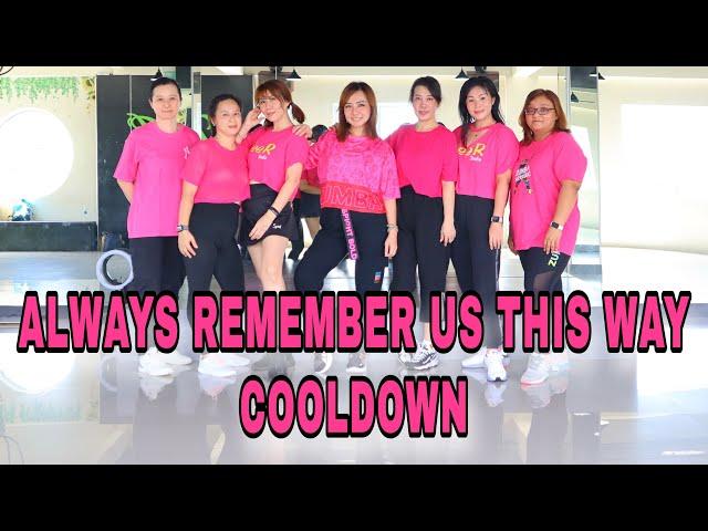 Zumba || Always Remember Us This Way - Lady Gaga || Cooldown || Choreo by Panic Phei