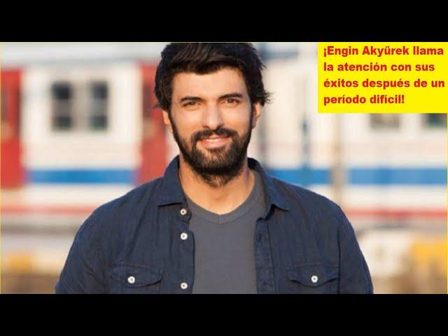 Engin Akyürek turns heads with his successes after a difficult period!