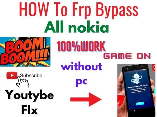 All Android Nokia  FRP BYPASS YouTube Update problem 100% Fix Final Solutions Without PC BY SMI FRP