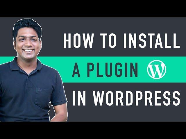 How to Install a Plugin in WordPress