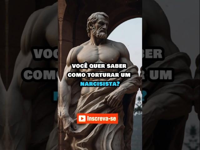 Como Torturar um Narcisista com a Filosofia Estoica | ESTOICISMO #filosofia #mentalidadeestoica