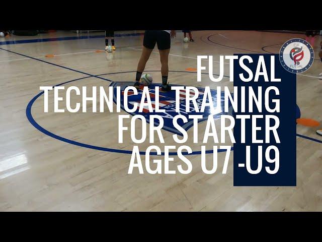 Futsal Technical Training For Starter Ages U7 - U9