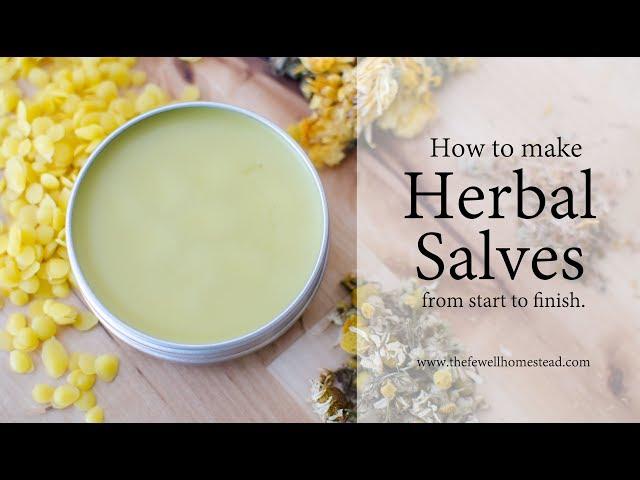 How to Make an Herbal Salve