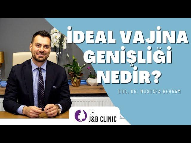 İdeal Vajina Genişliği Nedir?