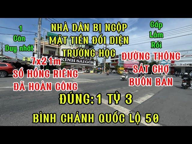 Nợ quá bán nhà mặt tiền quốc lộ 50 bình Chánh vào 7x21 đúng 1 tỷ 3 sổ Hồng riêng, hoàn công rồi,