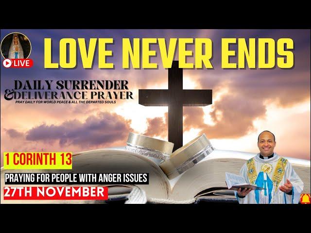 What is perfect Love? | Surrender & Deliverance Prayer by Fr. Roni George VC| November 27