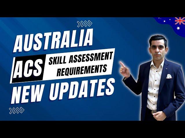 ACS Skill Assessment Requirements | Australia PR for IT Professionals