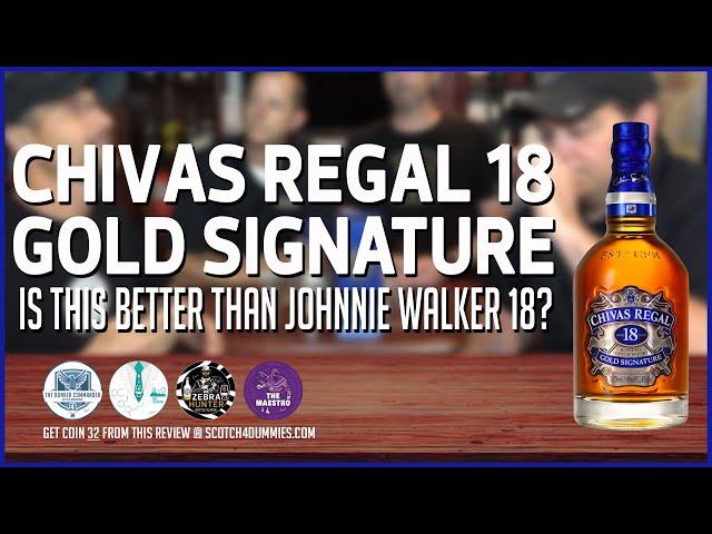 Chivas Regal Gold Signature 18 Year(Better Than Johnnie Walker 18?)