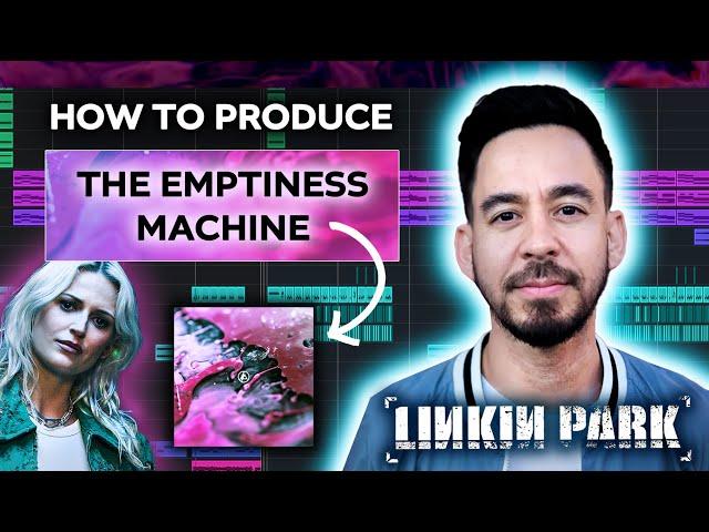 How To Produce LINKIN PARK - The Emptiness Machine