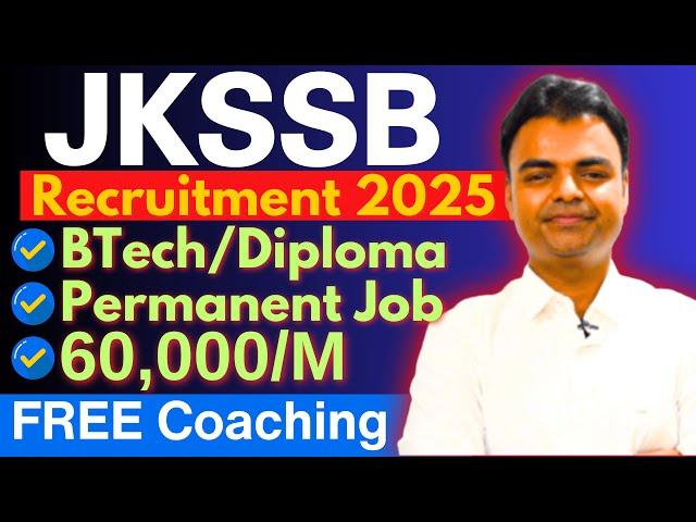 JKSSB Recruitment 2025, Govt JE Vacancy, JK SSB Notification, New Govt Job Vacancy 2025 After BTech