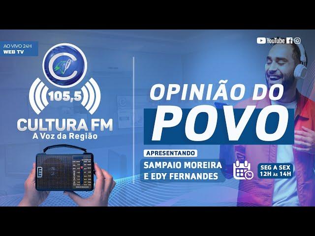 CULTURA FM 105 ,5 - OPINIÃO DO POVO-2024