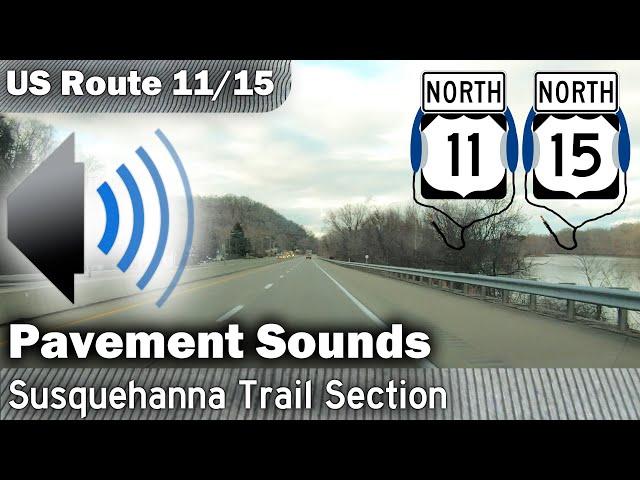 (US 11/15) Bridge and Concrete Section Sounds | The Susquehanna Trail (North)