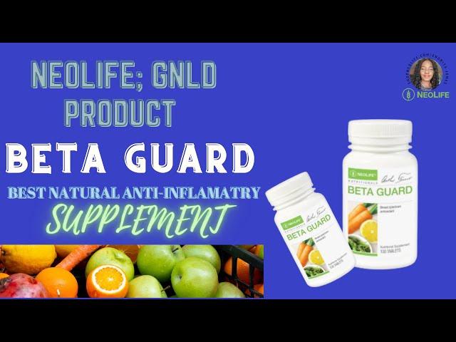 NEOLIFE/GNLD PRODUCT:BETA GUARD:BEST NATURAL ANTI INFLAMATORY SUPPLEMENT:CALL+2347035661376 to order