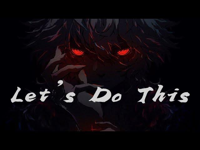 Let's Do This -「AMV」- Anime Mix - AMV [AMV-2021]