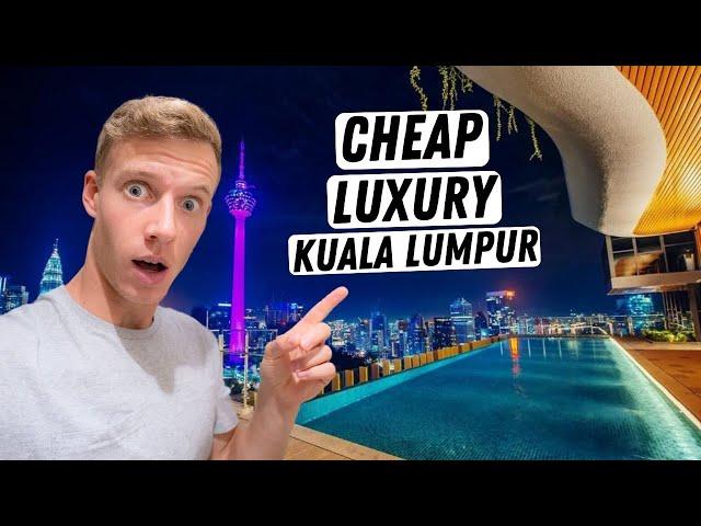 KUALA LUMPUR - The CITY of AFFORDABLE LUXURY 