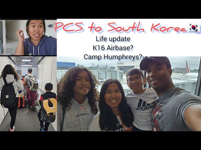 The Clarks moves to South Korea | PCS to South Korea vlog | Camp Humphreys | K16