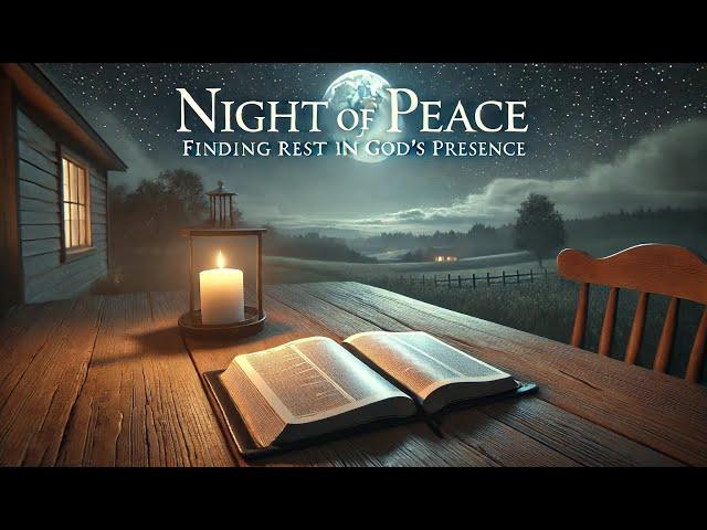 Night Prayer: Rest in God’s Peace and Protection  | Divine Devotions