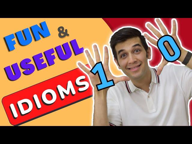 10 Fun & Useful English Idioms! (With Examples)