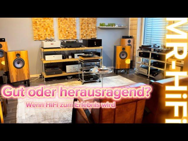 MR-HiFi - Von gut zu herausragend? Eine HiFi Reise /  Natürlich Audiophil? Hörerlebnis