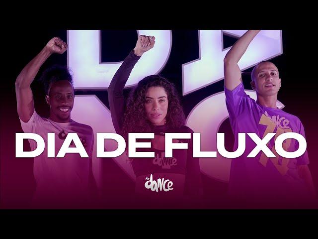 DIA DE FLUXO - AGROPLAY, ANA CASTELA & LUDMILLA | FitDance (Coreografia)