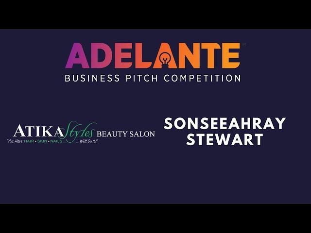 ADELANTE 2020: Sonseeahray Stewart, Atika Beauty Salon