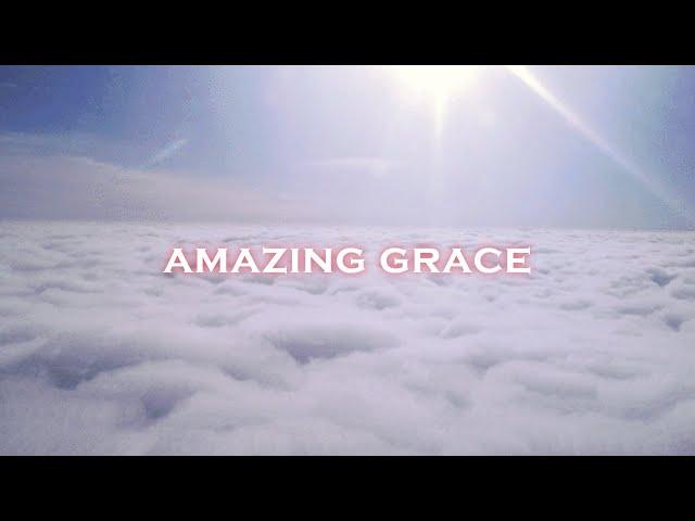 Amazing Grace (1779) - Traditional Hymn and Lyrics