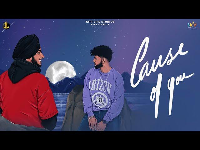 Cause Of You : Zehr Vibe (Official Video) Avvy Sra | New Punjabi Song 2022 | Jatt Life Studios