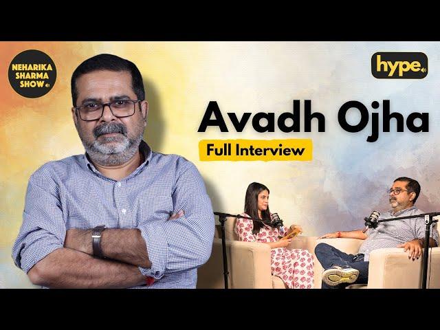 Avadh Ojha Interview: Modi Vs Rahul |  Panchayat Vs Mirzapur | Magic Of Neem Karoli Baba| Hype