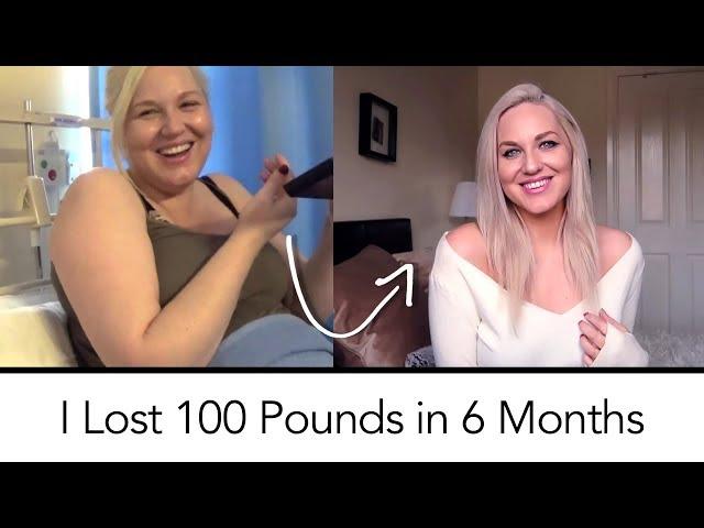 I lost 100 pounds in 6 months