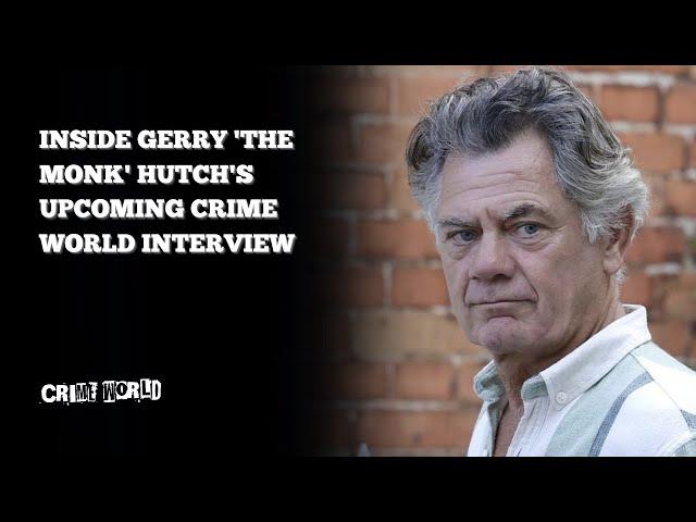 Inside Gerry 'The Monk' Hutch's upcoming Crime World interview