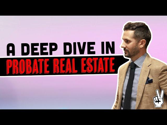 What Is Probate In Real Estate?