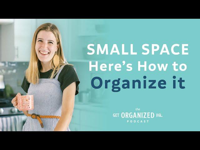 Small Space?  Here's How to Organize It with Tasha