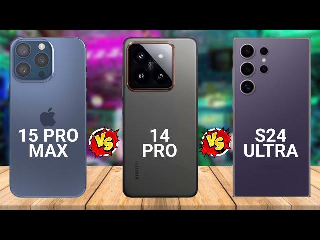 iPhone 15 pro max vs xiaomi 14 pro vs samsung galaxy s24 ultra - Xiaomi 14 Pro is the best